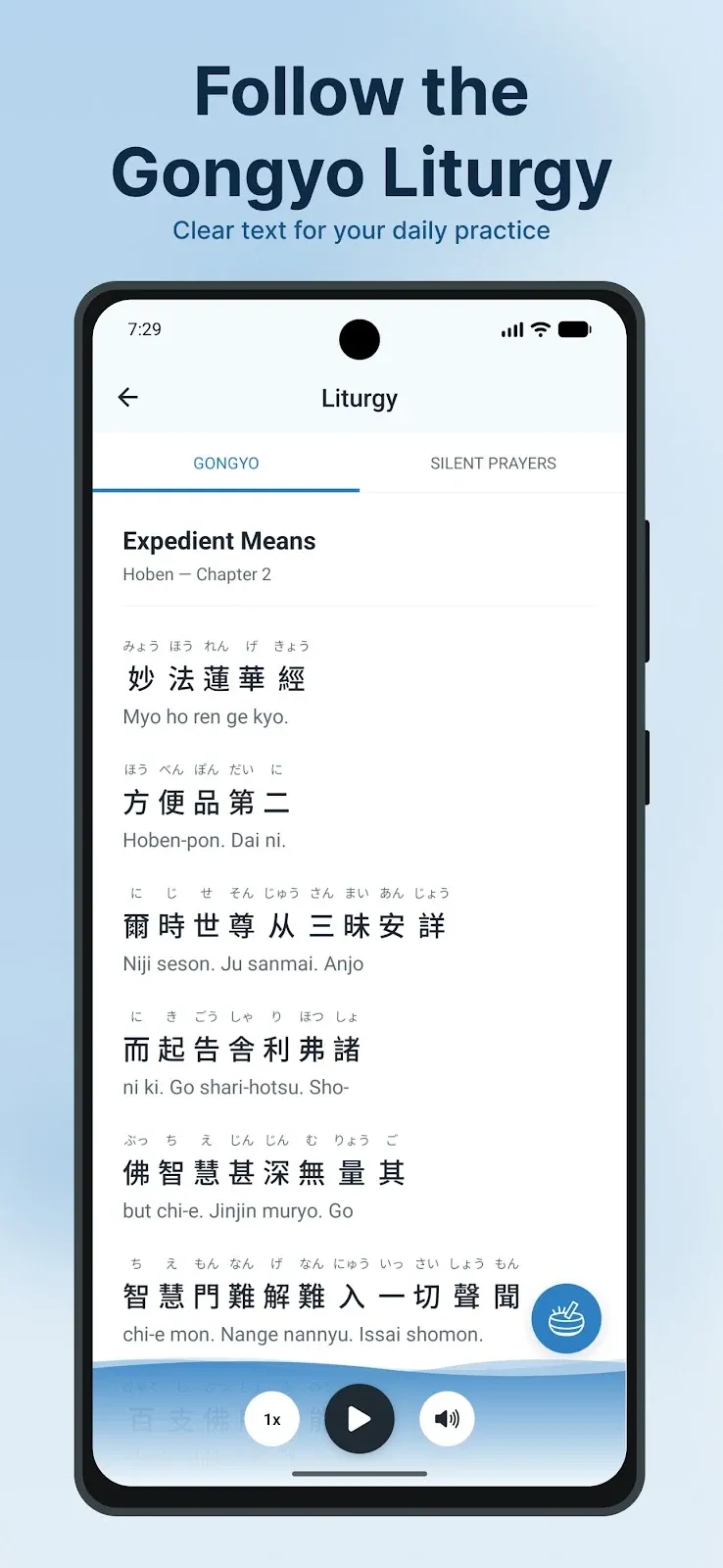 Gongyo liturgy and pronunciation support in Lotus Chant.